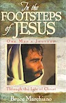 "In the Footsteps of Jesus" by Bruce Marchiano